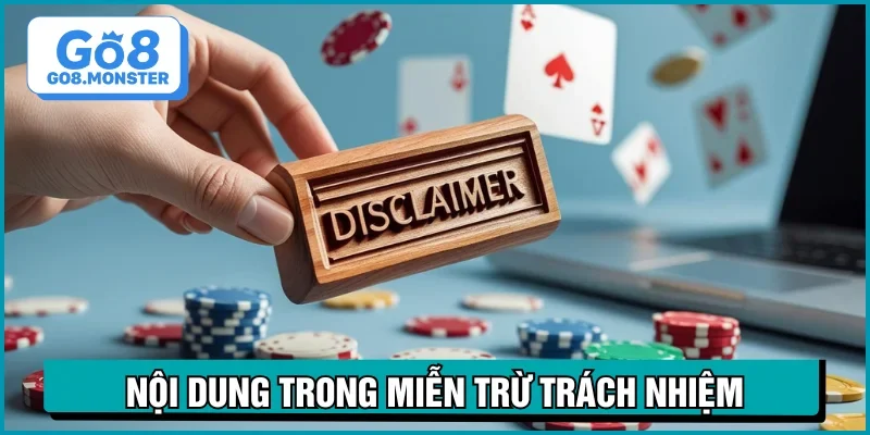 miễn trừ trách nhiệm nội dung chính